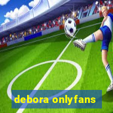 debora onlyfans